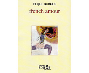 french-amour-nuevo-poemario-de-elqui-burgos